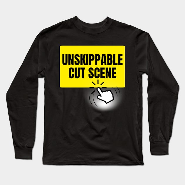 Unskippable Cut Scene Long Sleeve T-Shirt by Spatski